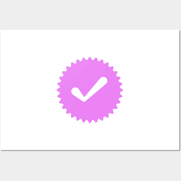 Pink Verified Wall Art by lvrdesign